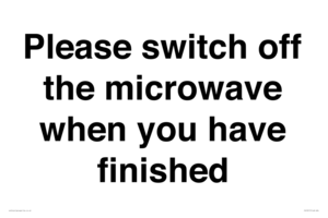 Please switch off the microwave when you have finished